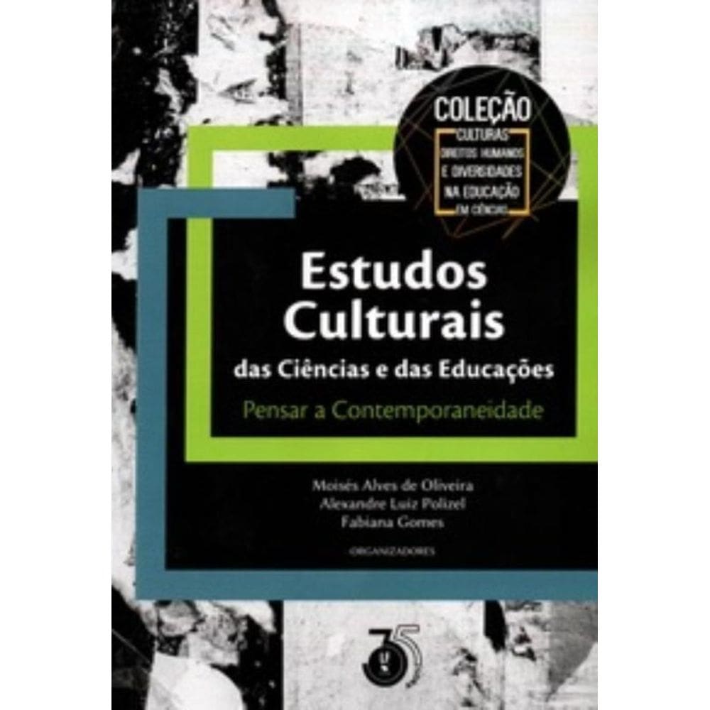 Estudos Culturais das Ciências e das Educações