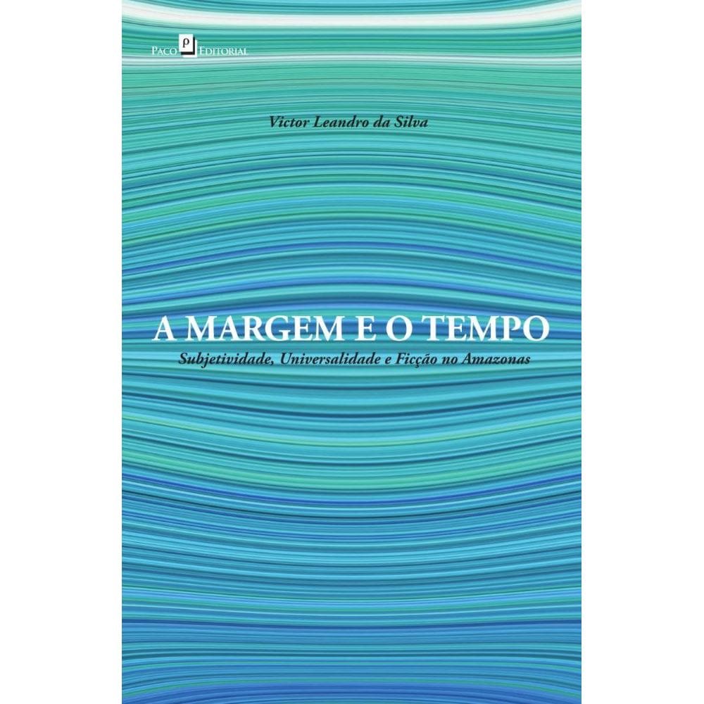 A Margem e o Tempo