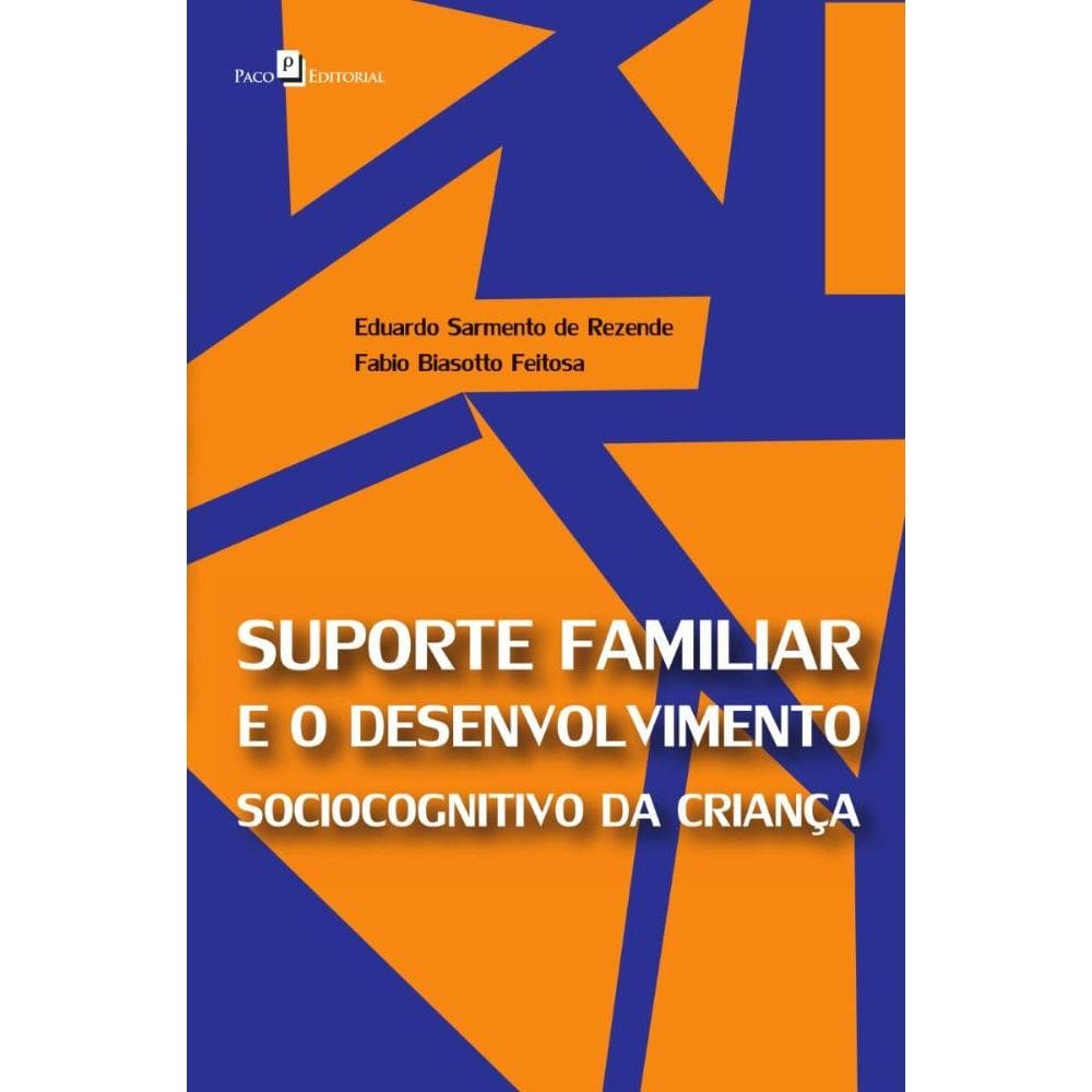 Suporte Familiar e o Desenvolvimento Sociocognitivo da Criança