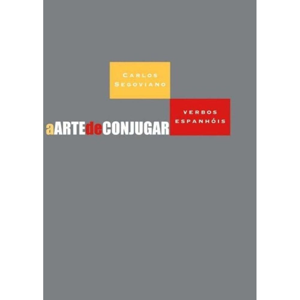 Arte De Conjugar Verbos Espanhois, A