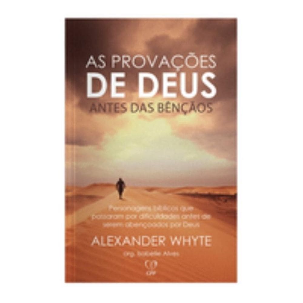 As provações de Deus antes das bençãos