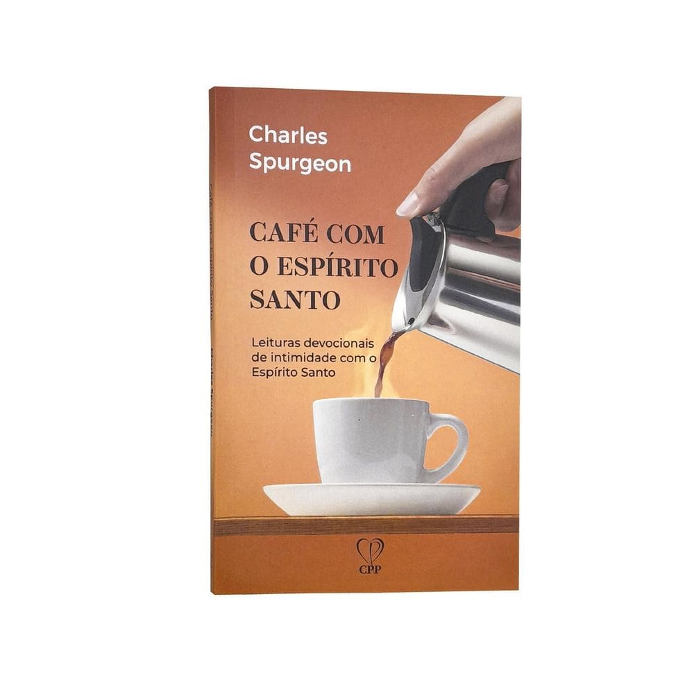 Livro Café Espírito Santo Charles Spurgeon Baseado Na Bíblia