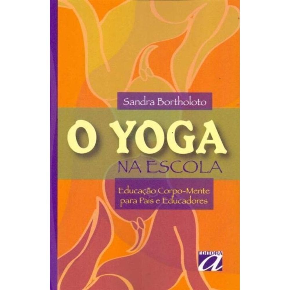 Yoga na Escola, O - (Aquariana)