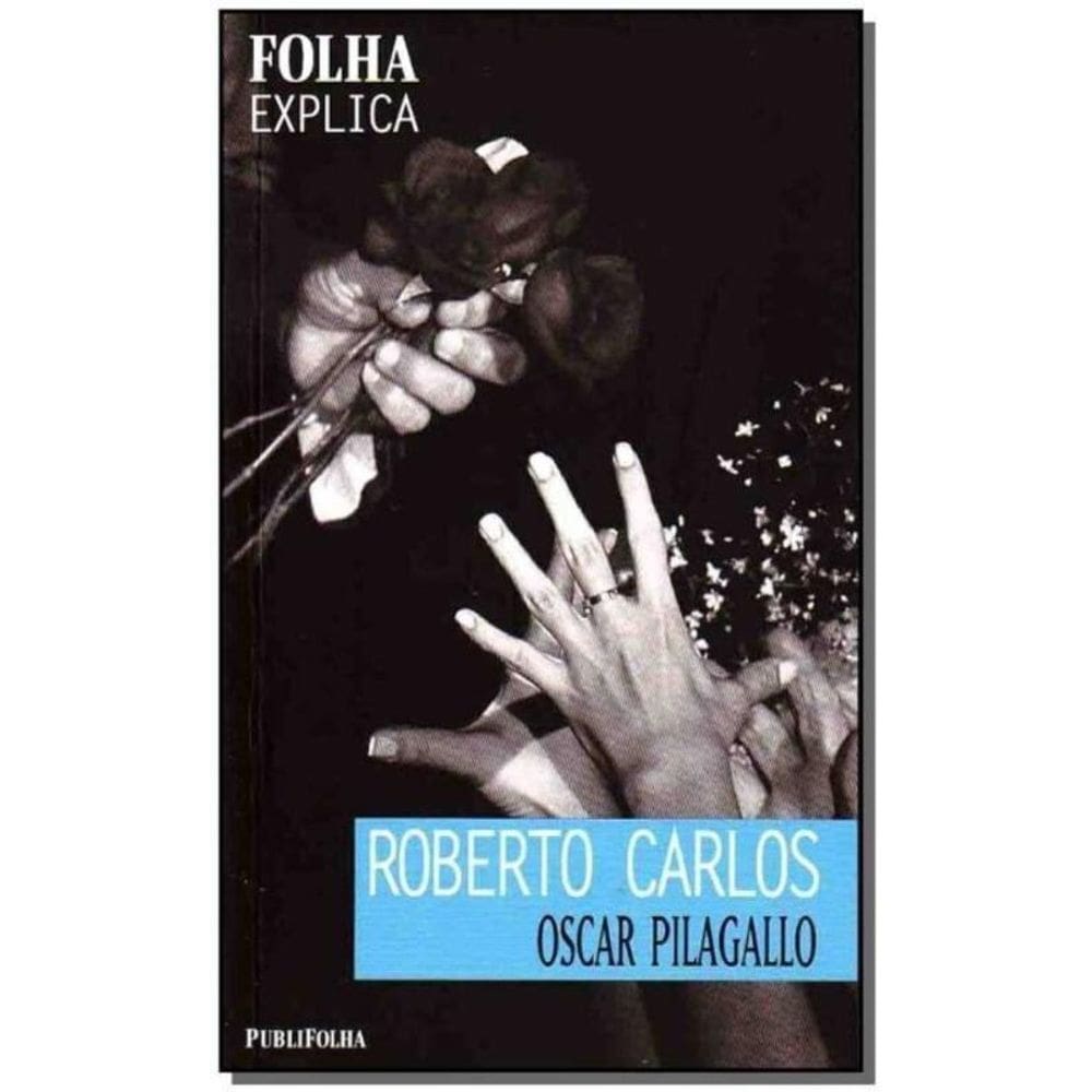 Folha Explica - Roberto Carlos