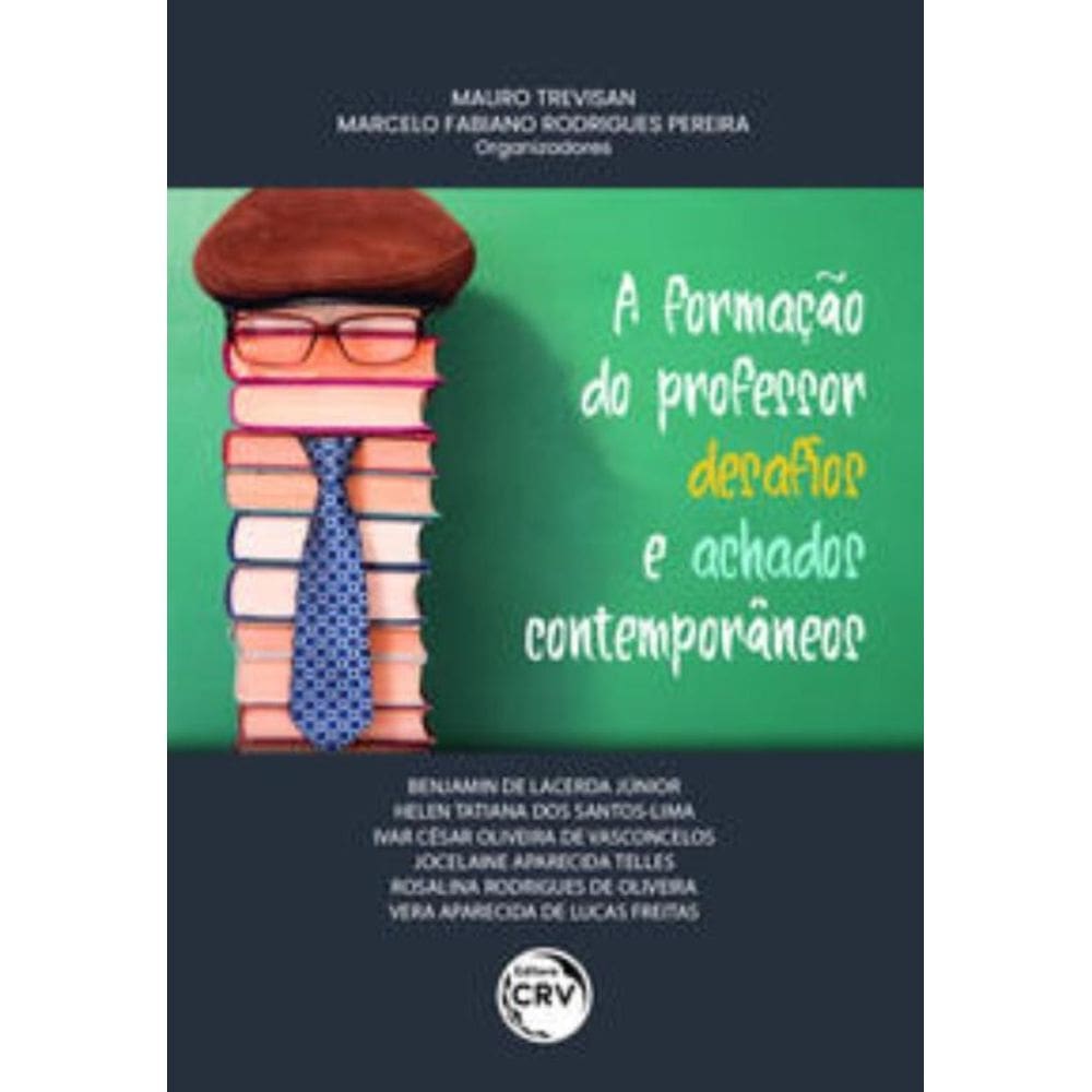 A formação do professor desafios e achados contemporâneos