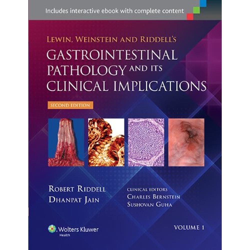 Lewin Weinstein And Riddells Gastrointestinal Pathology And Its Clinical