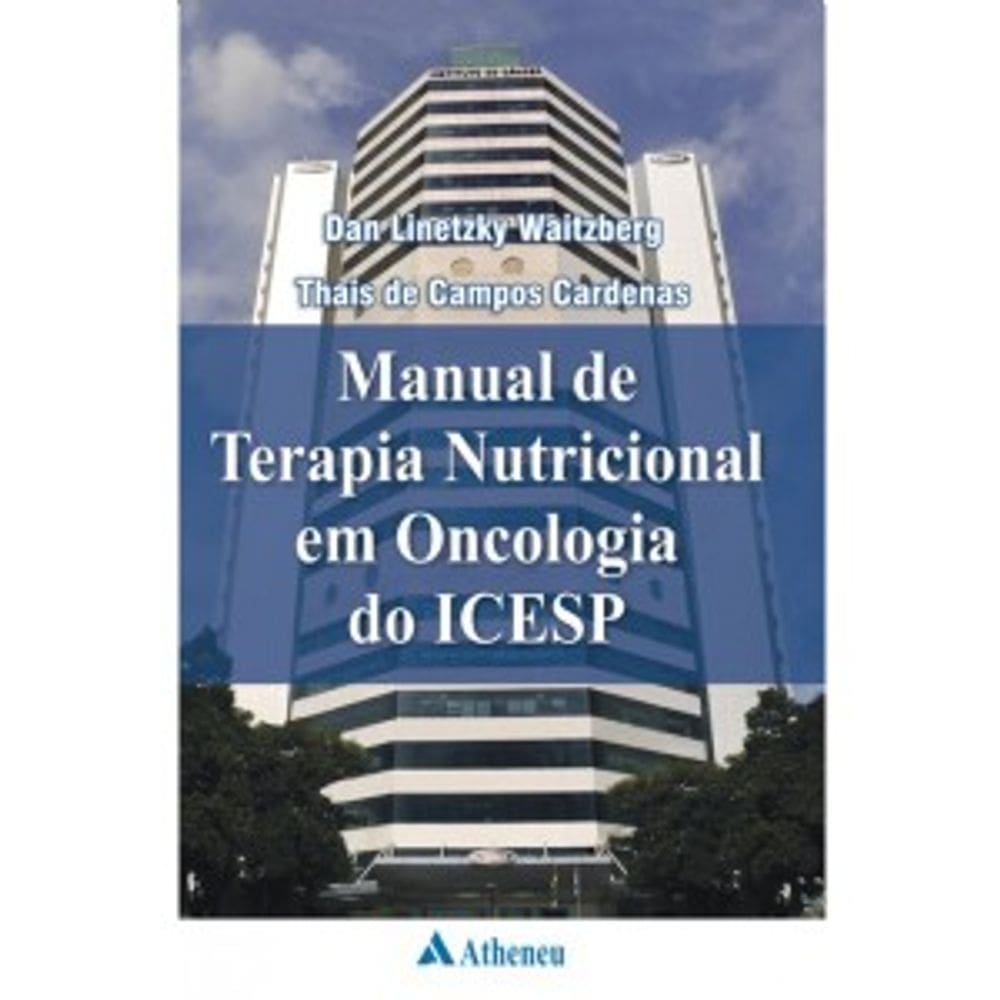 Manual de Terapia Nutricional em Oncologia do ICESP