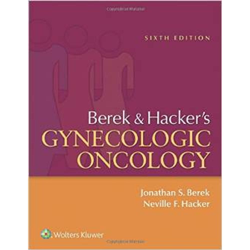 Berek And Hacker`S Gynecologic Oncology