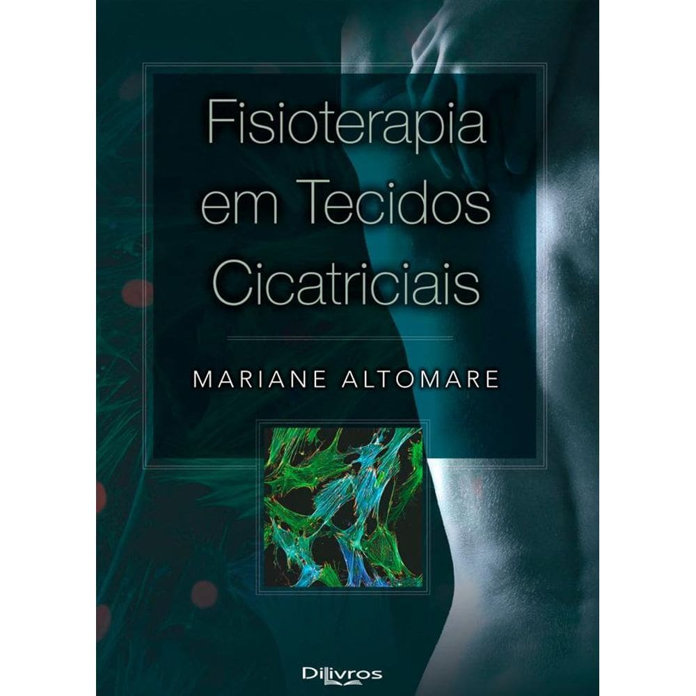 Fisioterapia Em Tecidos Cicatriciais