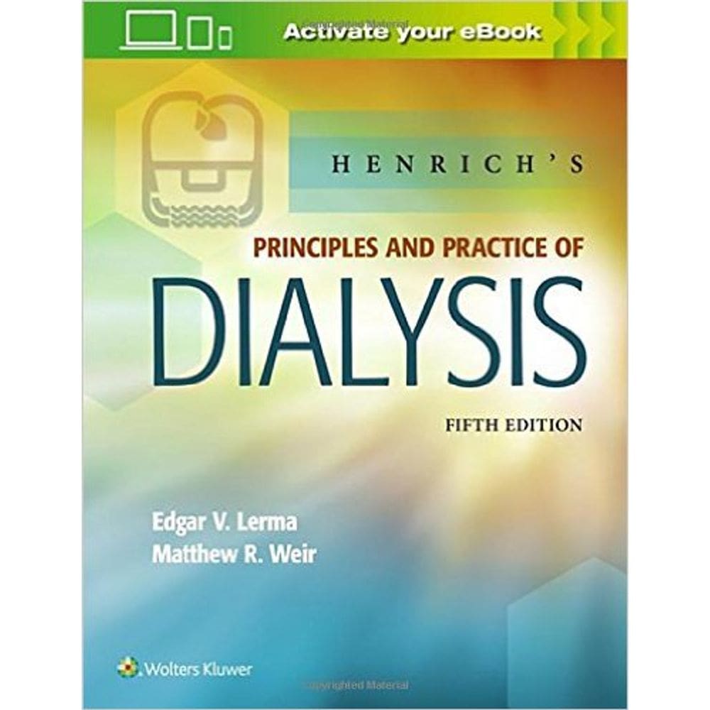 Henrichs Principles And Practice Of Dialysis