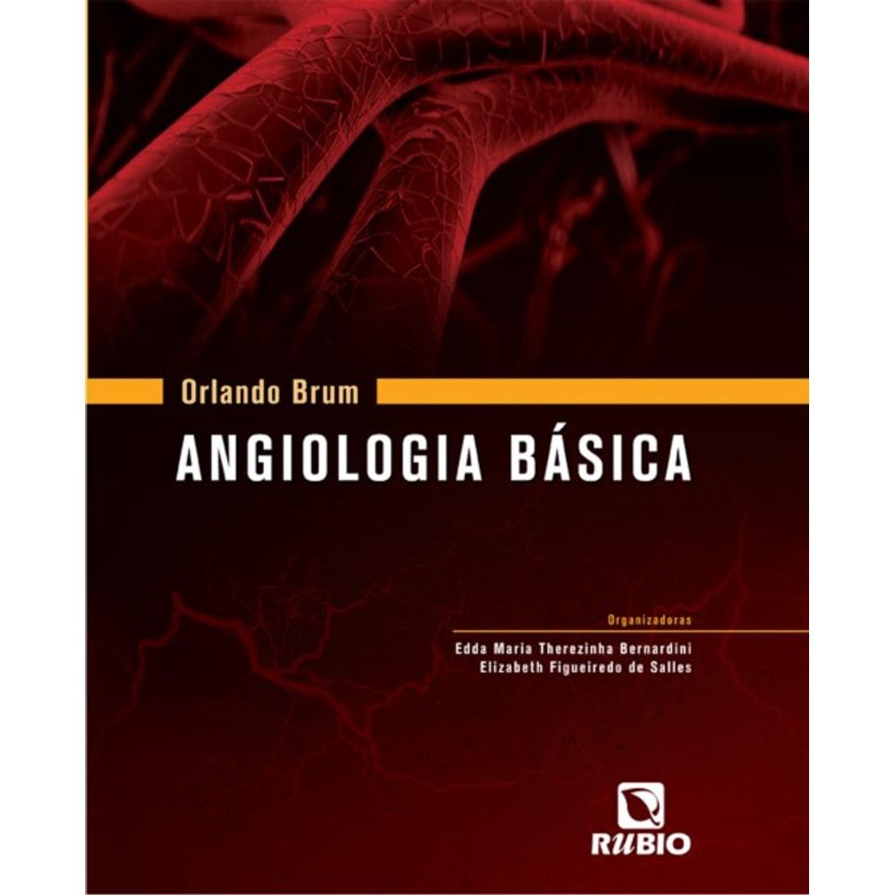 Orlando Brum - Angiologia Basica
