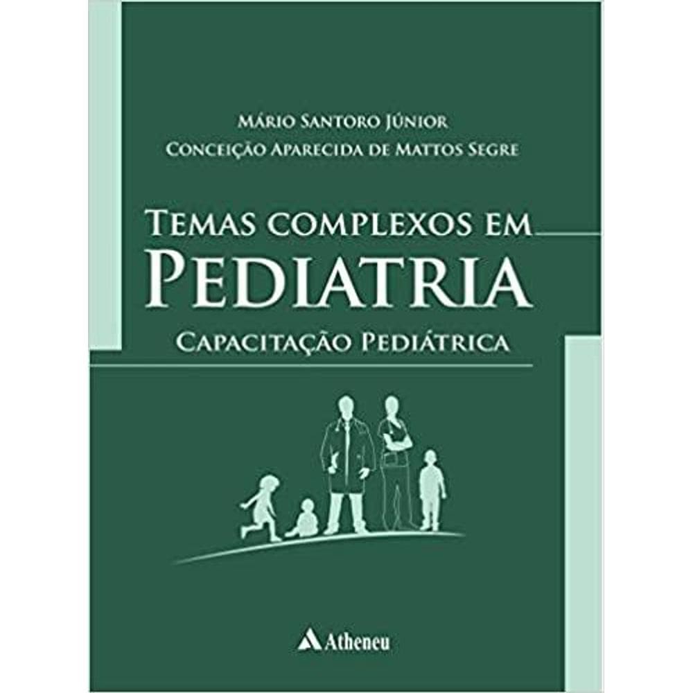 Temas Complexos Em Pediatria - Capacitacao Pediatrica