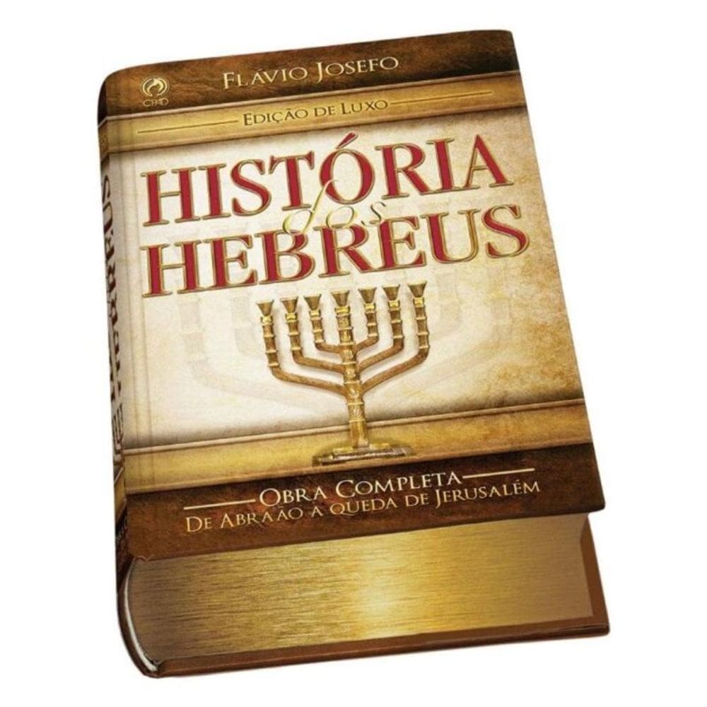Historia Dos Hebreus  Edicao Luxo