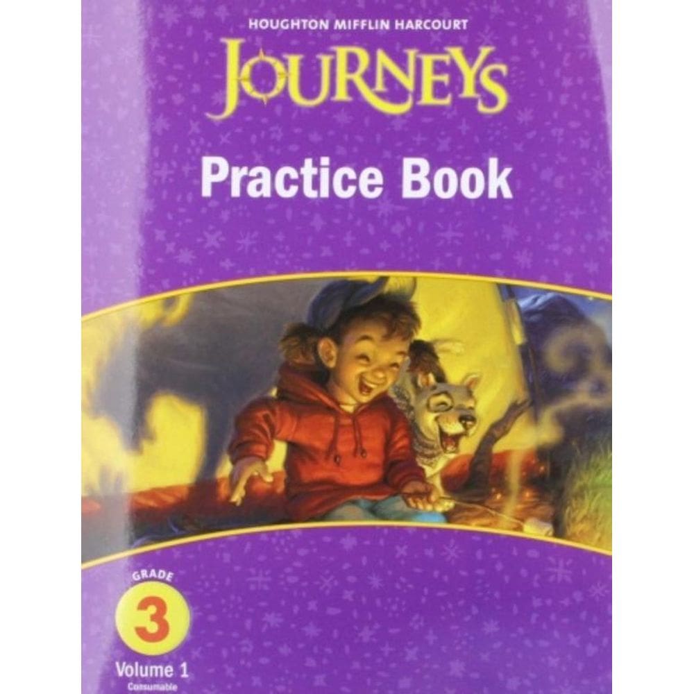 Journeys Practice Book Consumable Grade 3 - Vol. 1
