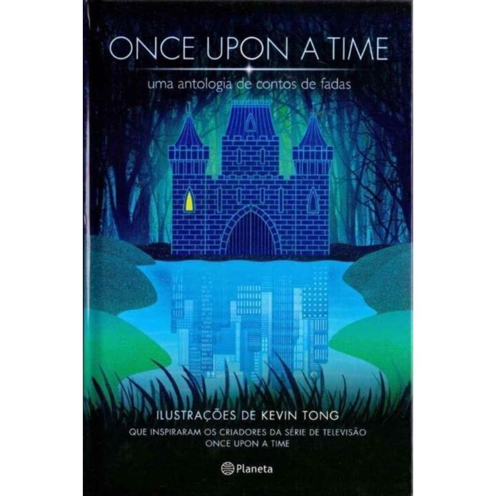 Once Upon a Time - Uma Antologia Contos  De Fadas