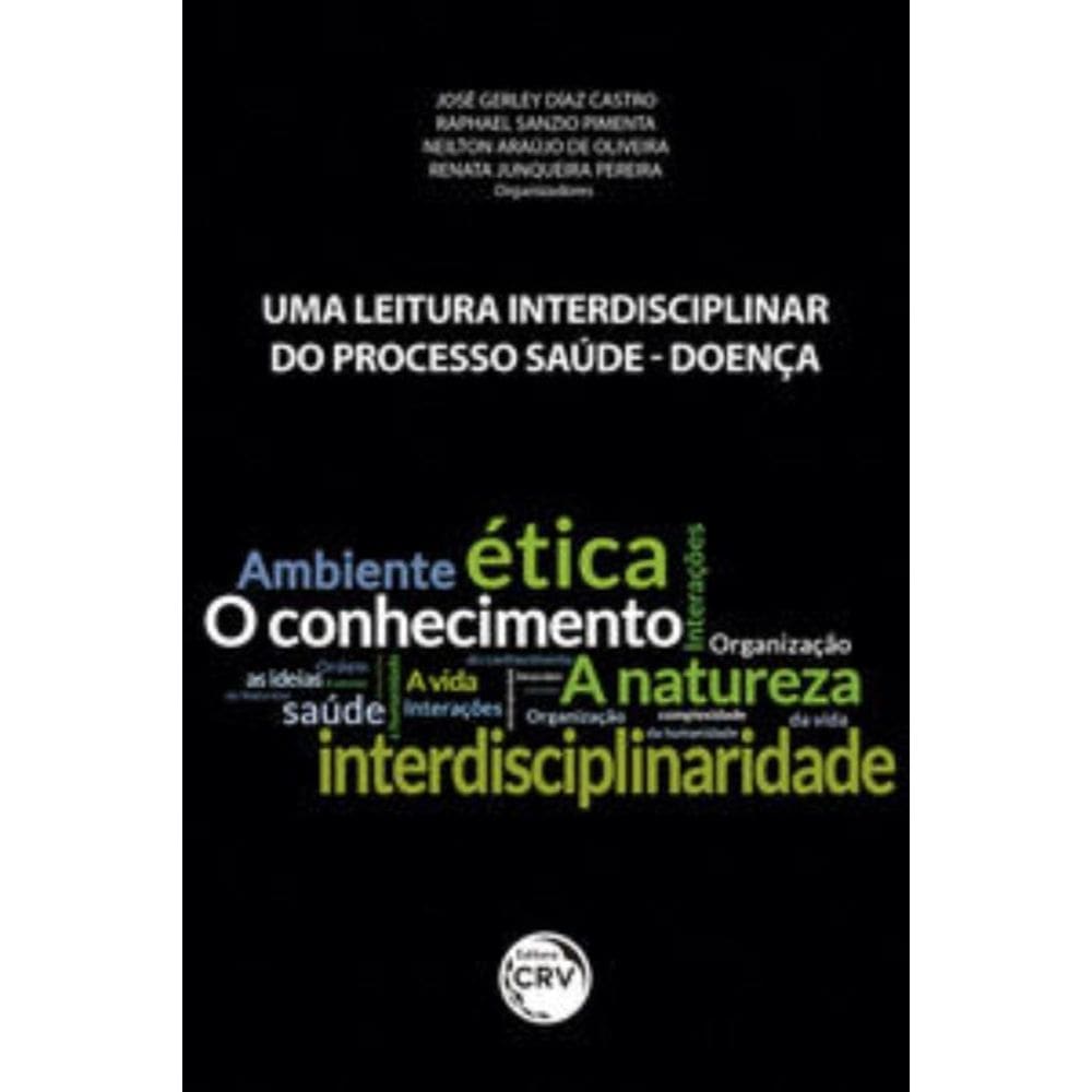 Uma leitura interdisciplinar do processo saúde-doença
