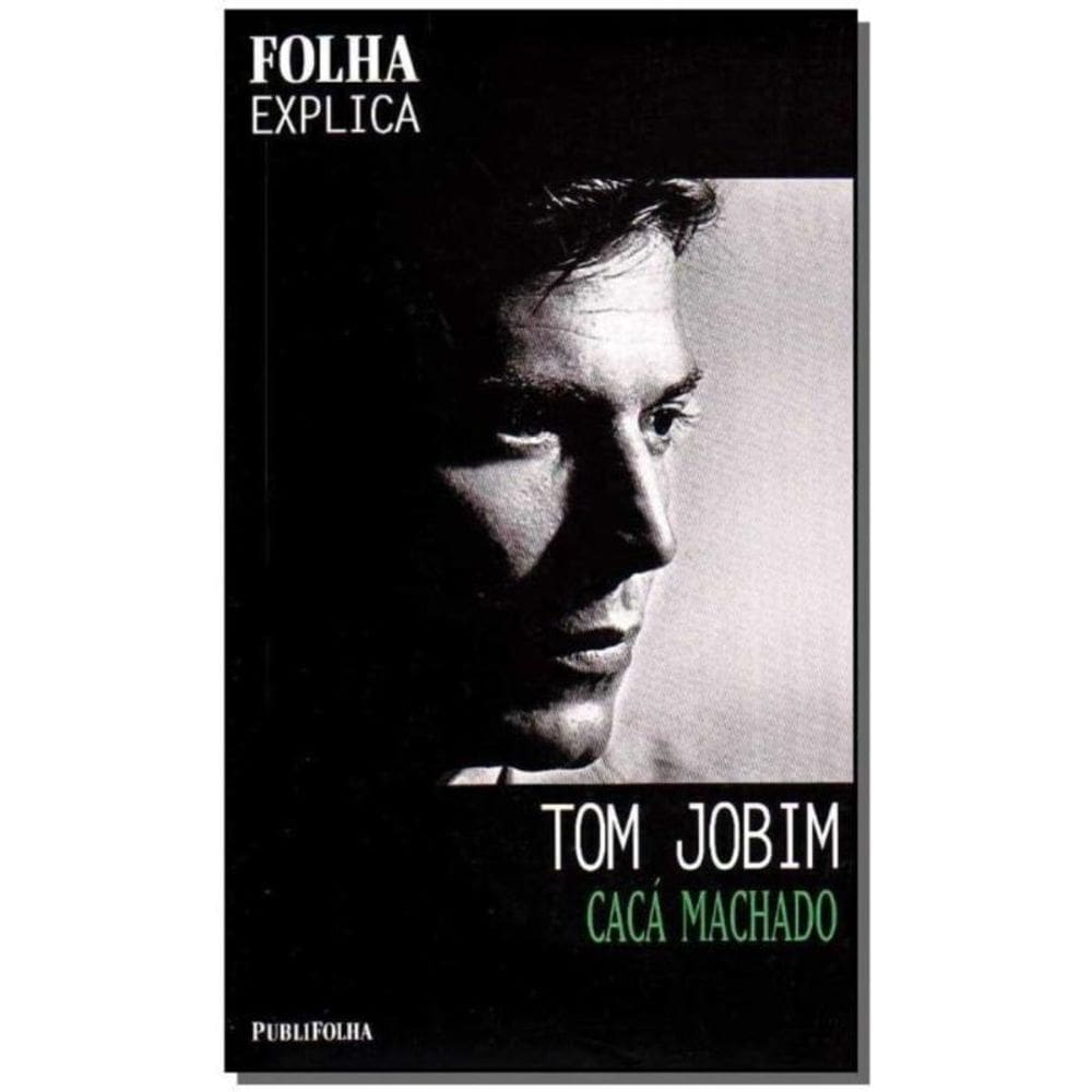Folha Explica - Tom Jobim