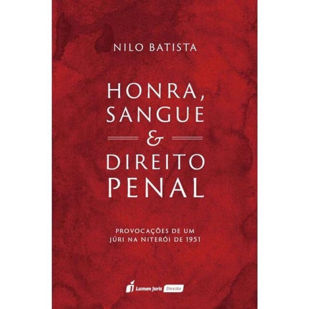 Honra, Sangue & Direito Penal - 2025