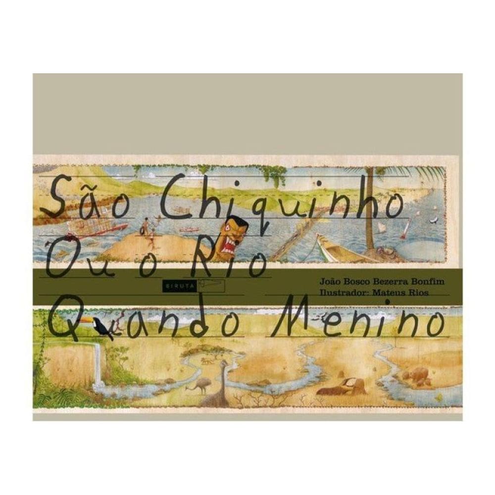 São Chiquinho Ou O Rio Quando Menino