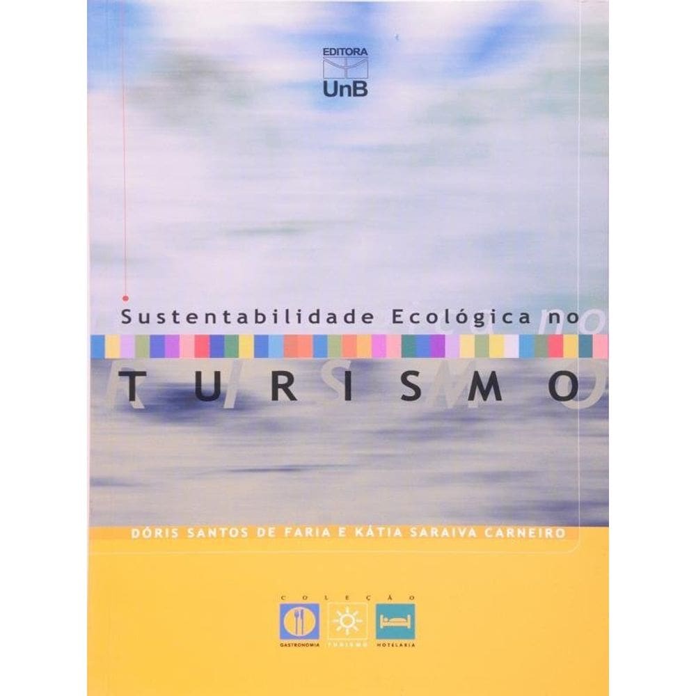 Sustentabilidade Ecológica No Turismo