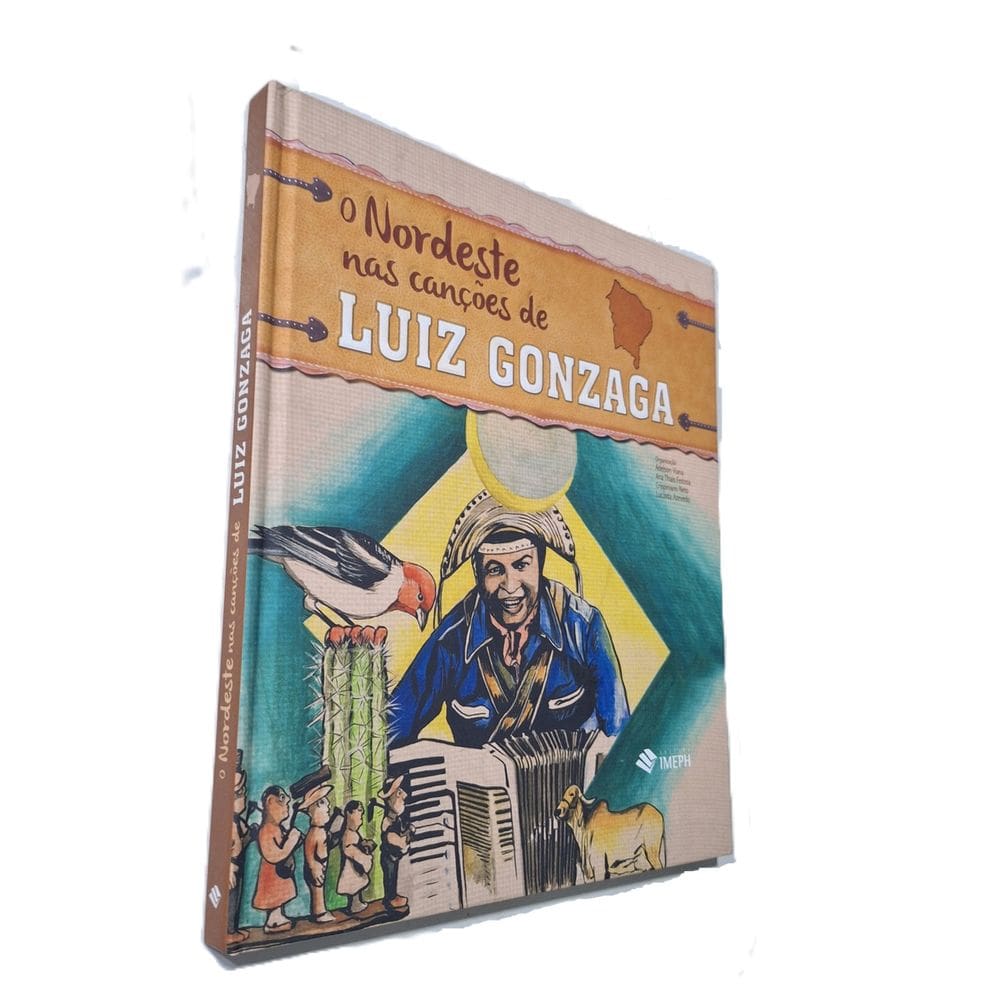 O Nordeste nas Canções de Luiz Gonzaga, Imeph, Adelson Viana