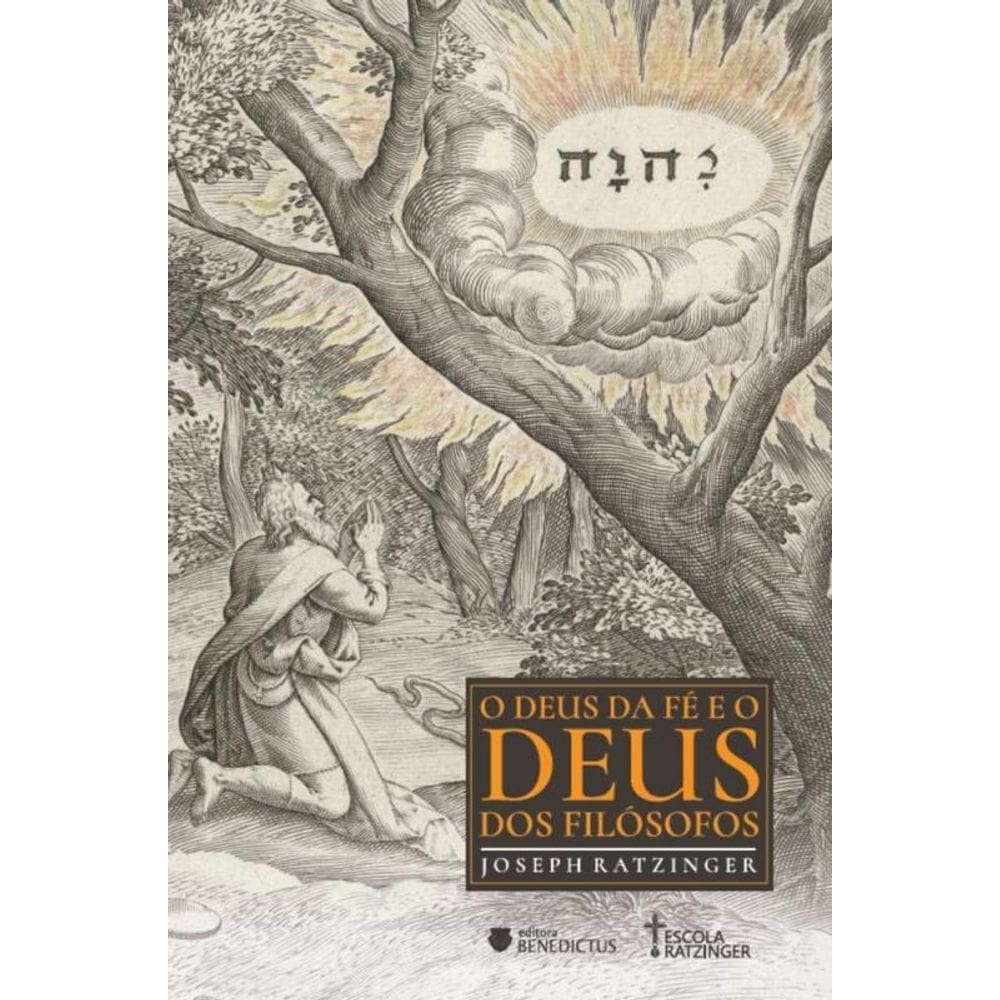 Deus Da Fe E O Deus Dos Filosofos, O - Benedictus
