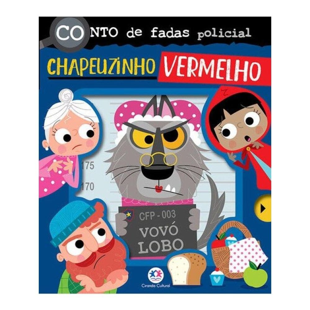 Conto De Fadas Policial: Chapeuzinho Vermelho