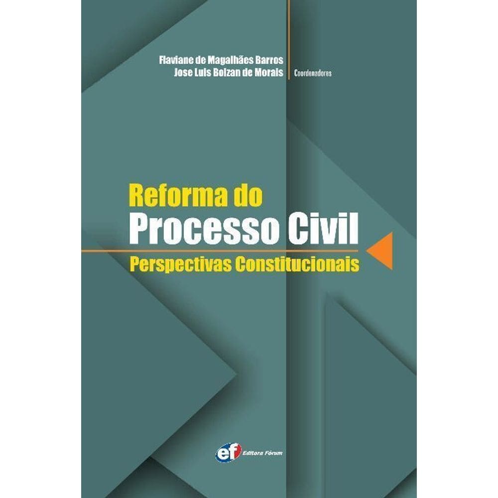 Reformas Do Processo Civil - Perspectivas Constitucionais