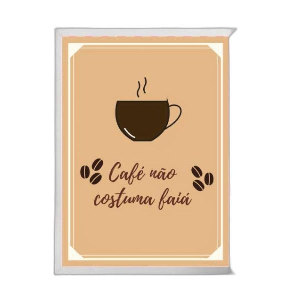 Quadro Café Não Costuma Faiá 33X24Cm Branca