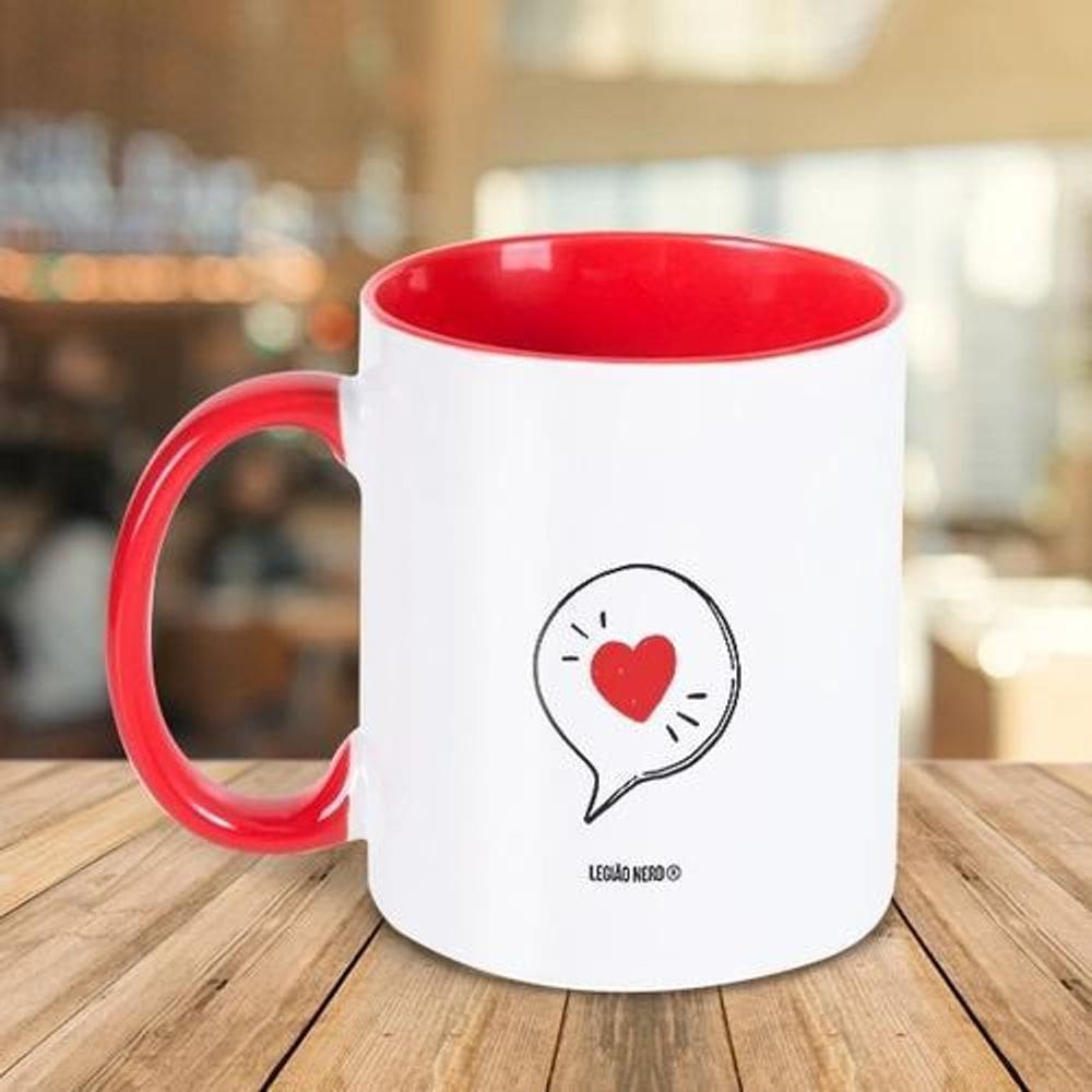 Caneca Decorativa Divertida - Já Disse Que Te Amo Hoje