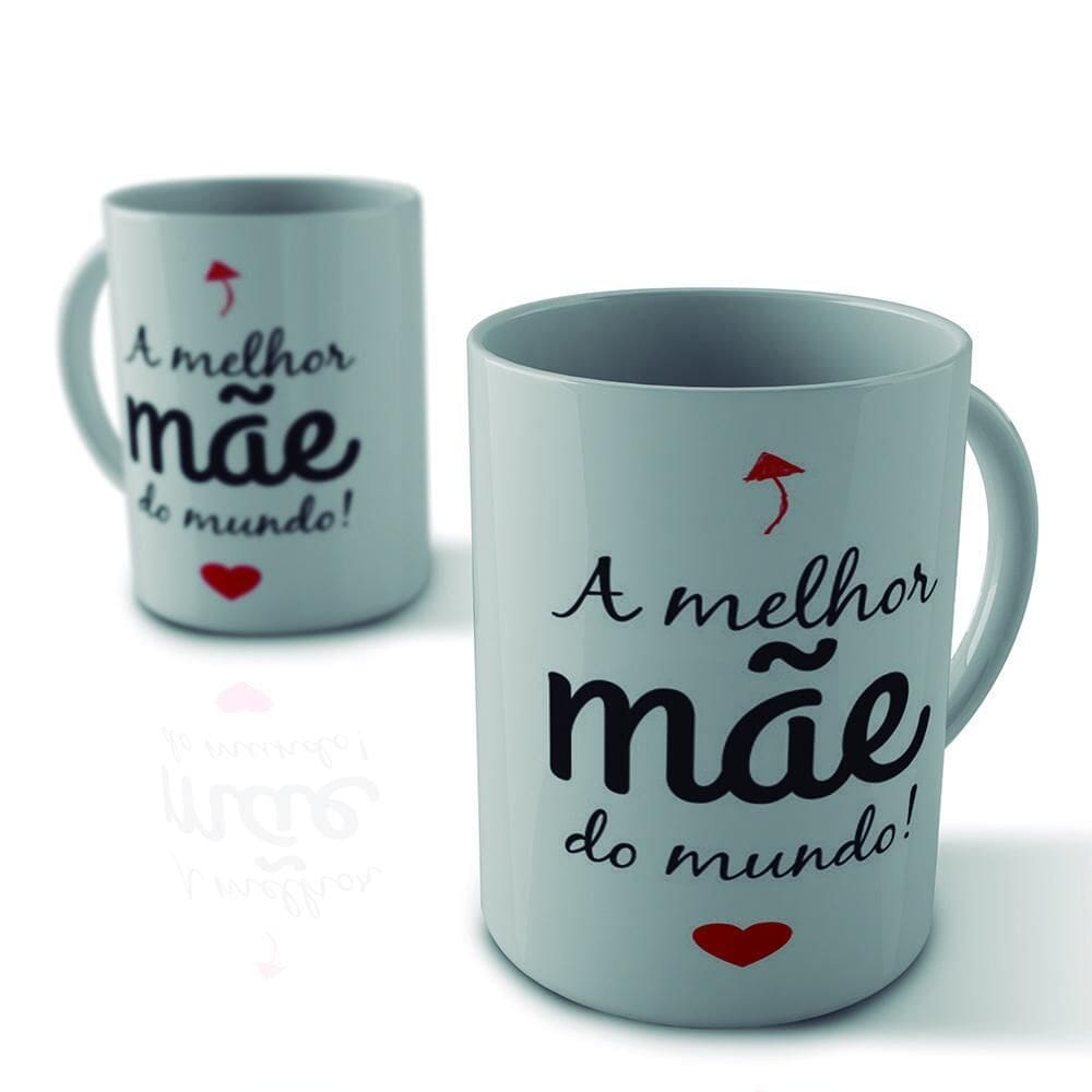 Caneca A Melhor Mãe Do Mundo