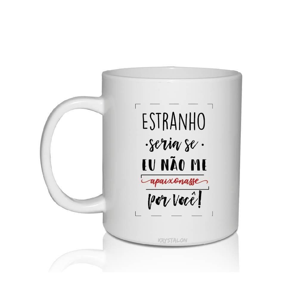 Caneca Personalizada Para Dia Das Mães - Estranho Seria...