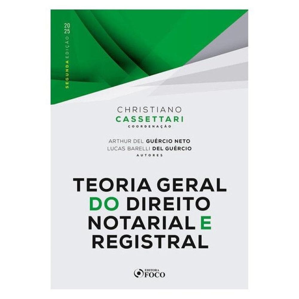 Teoria Geral Do Direito Notarial E Registral - 2ª Ed - 2025