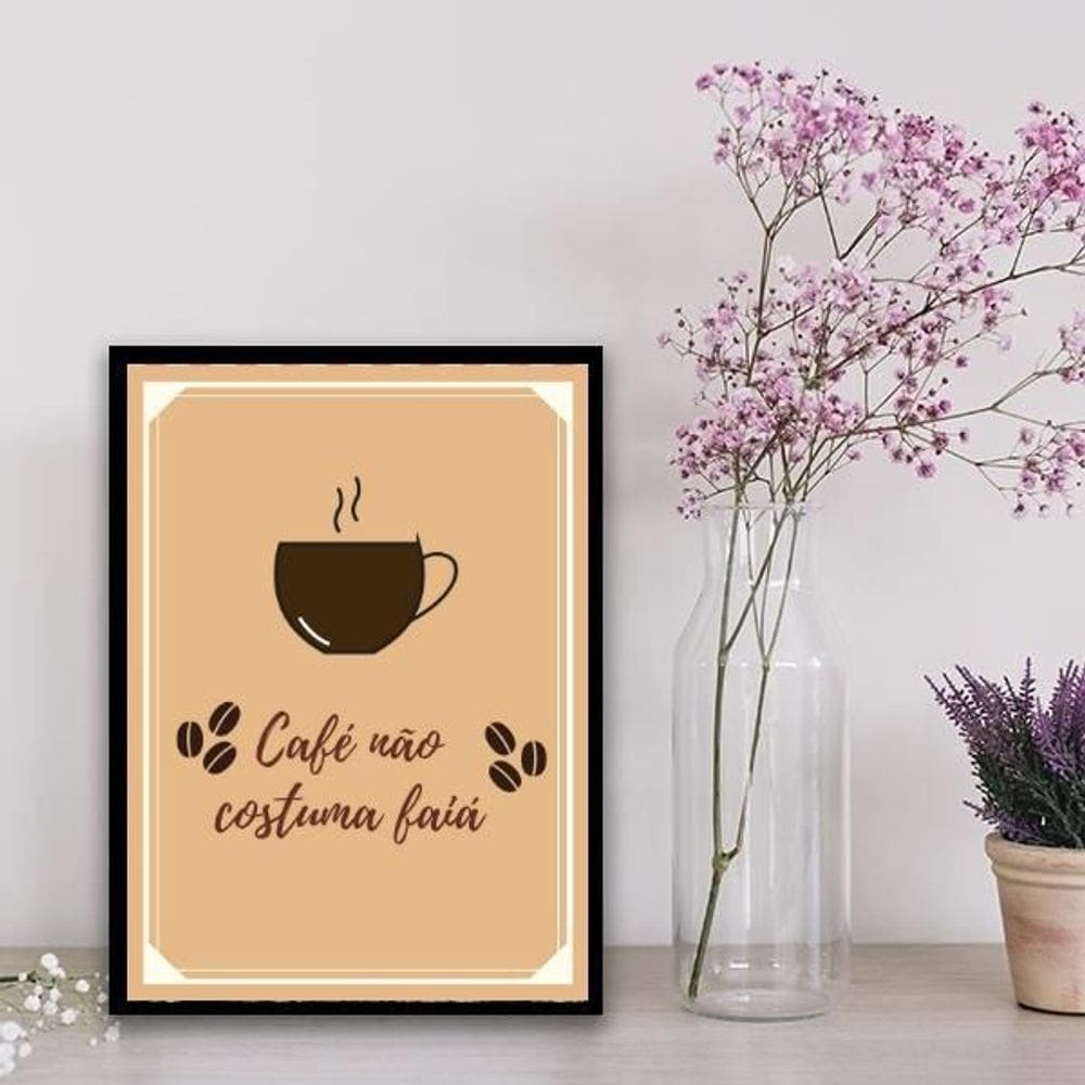 Quadro Café Não Costuma Faiá 45X34Cm Preta