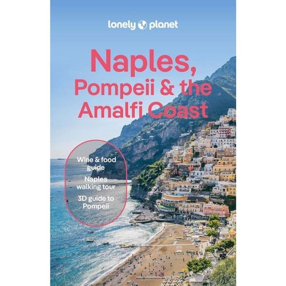 Naples, Pompeii & The Amalfi Coast 2025 - Lonely Planet