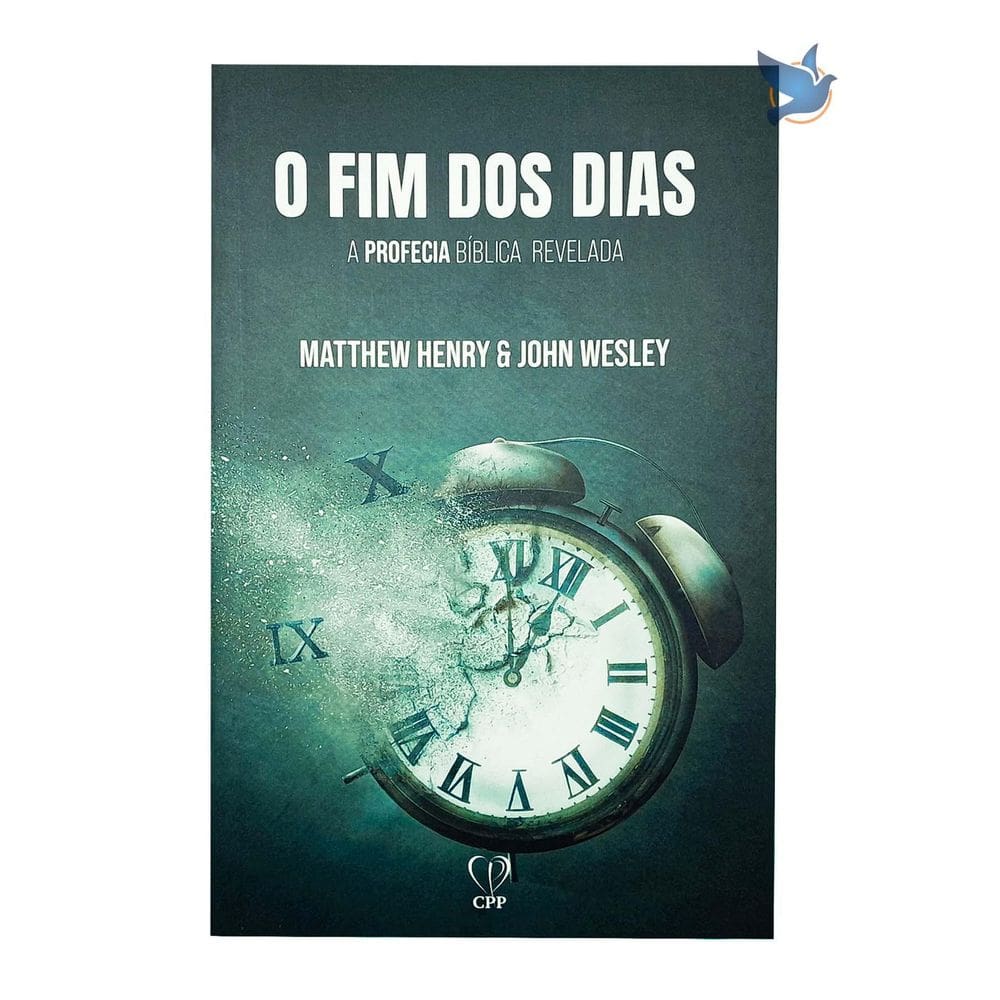 Livro O Fim dos Dias: Profecia do Apocalipse - Henry/Wesley - 13,5 x 20,75cm