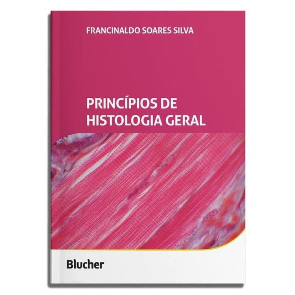 Princípios De Histologia Geral