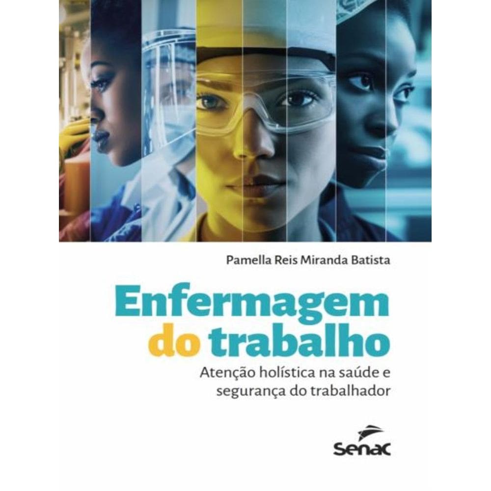 Enfermagem Do Trabalho Atencao Holistica Na Saude E
