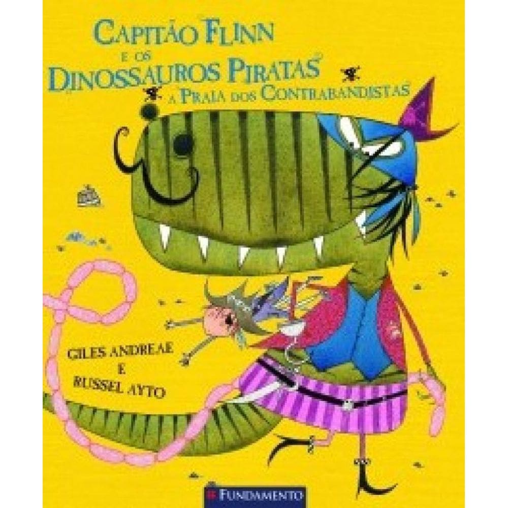 Livro Capitao Flinn E Os Dinossauros Piratas