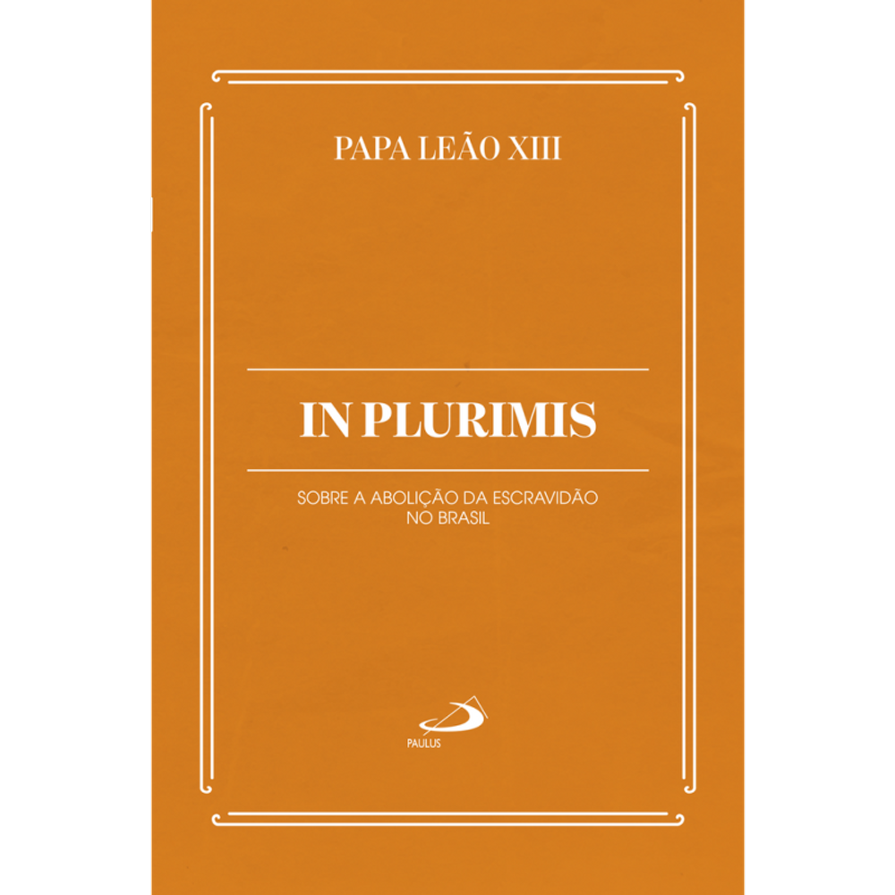 In Plurimis - Sobre A Abolição Da Escravidão No Brasil