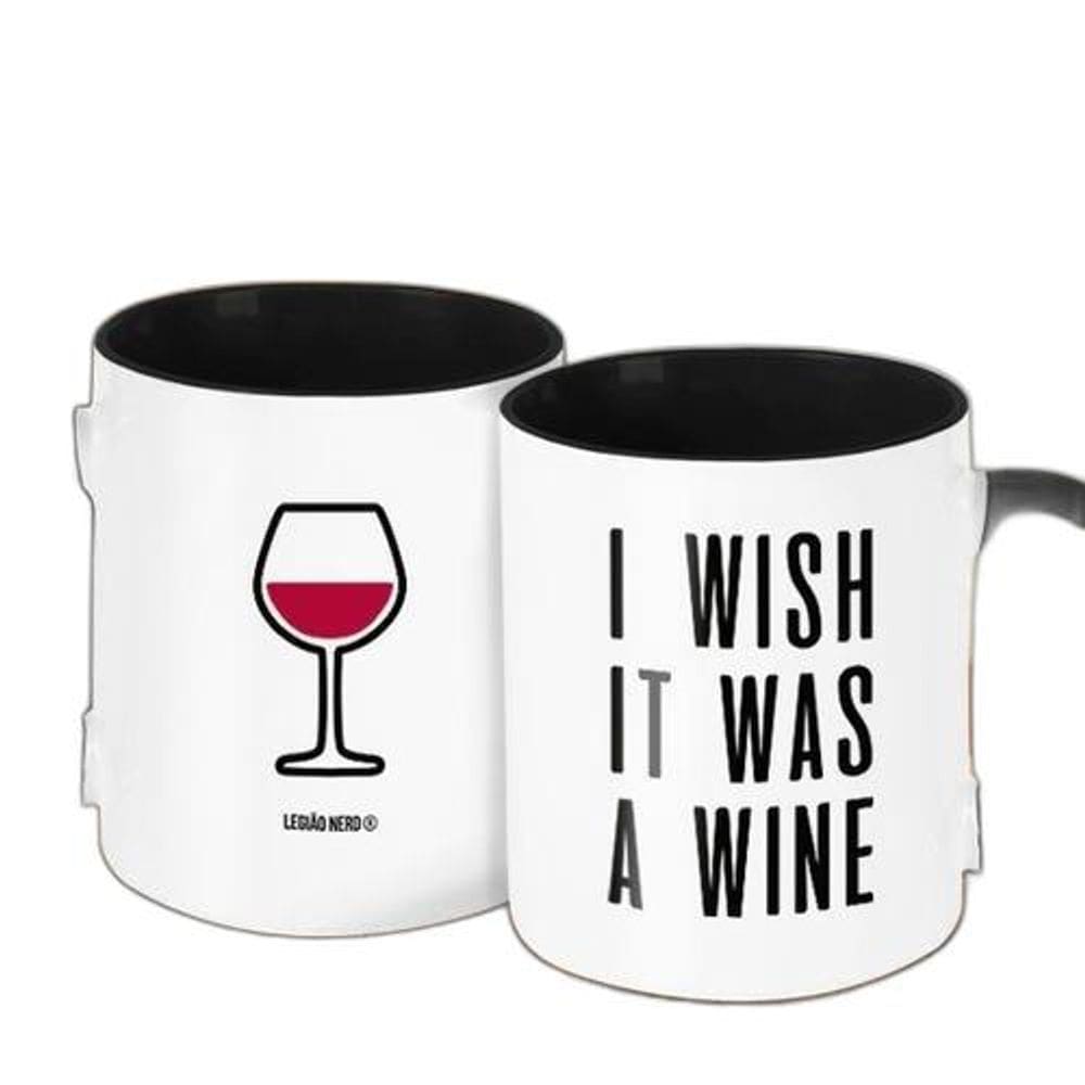 Caneca - I Wish It Was A Wine - Queria Que Fosse Vinho