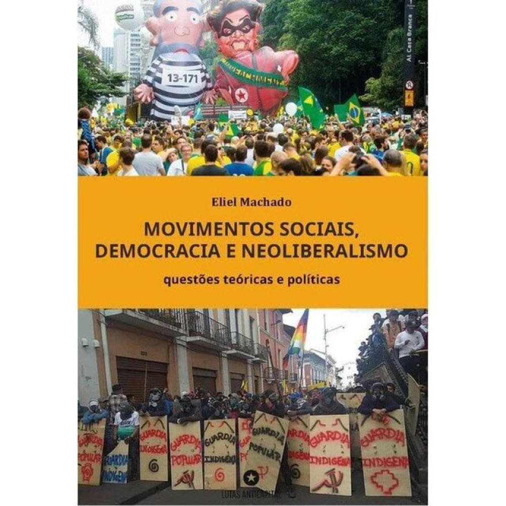 Movimentos Sociais, Democracia E Neoliberalismo