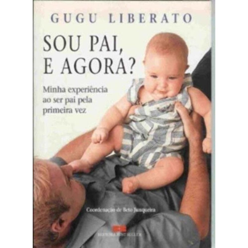 Sou Pai, E Agora?