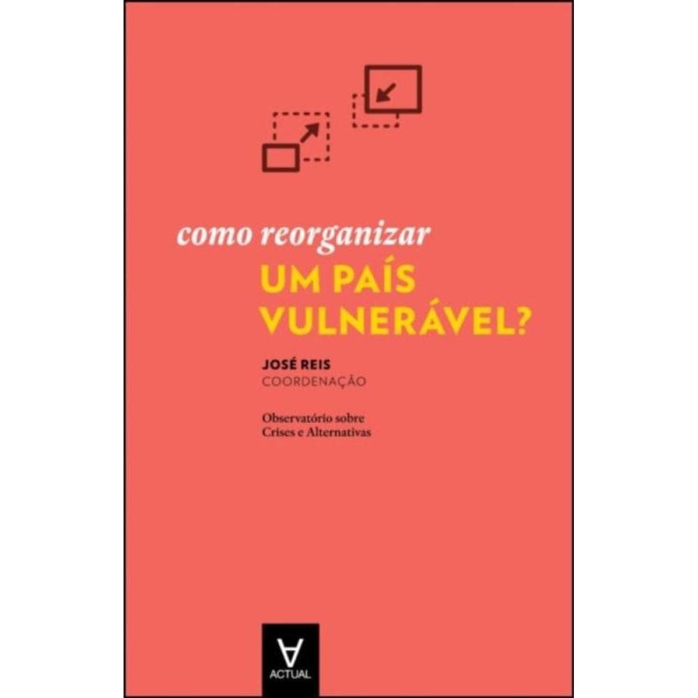 Como reorganizar um país vulnerável?