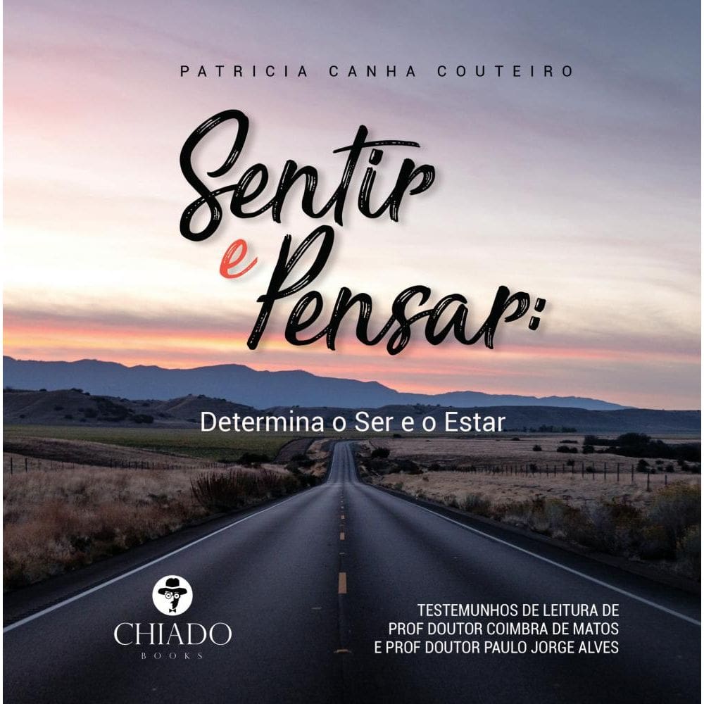 Sentir e Pensar: determina o ser o estar
