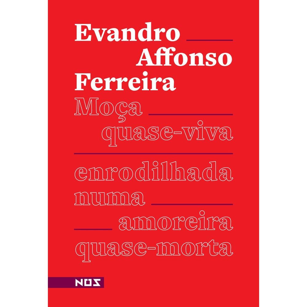 Moça Quase-Viva Enrodilhada numa amoreira Quase-Morta