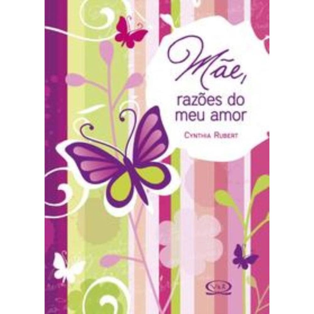 Mae, Razoes Do Meu Amor