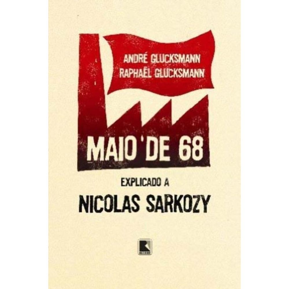Maio de 68: Explicado a Nicolas Sarkozy
