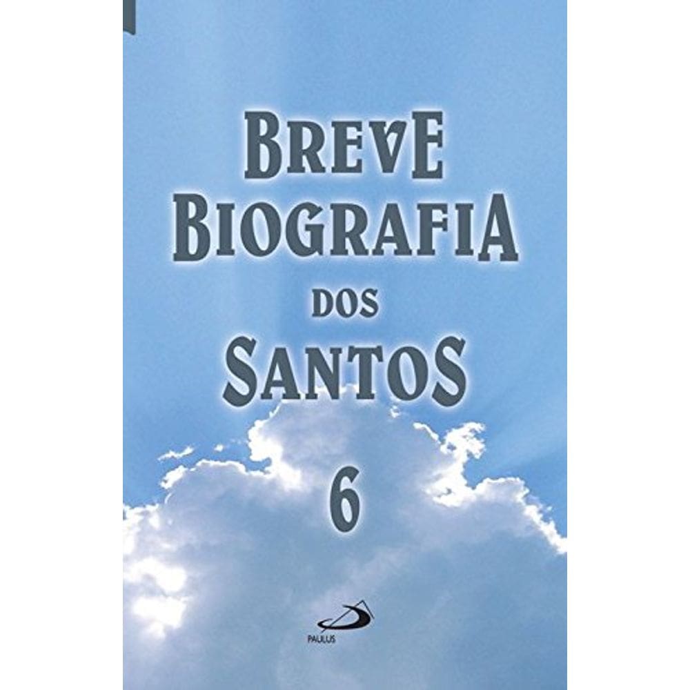 Breve Biografia Dos Santos Número 6 (Lacrado)