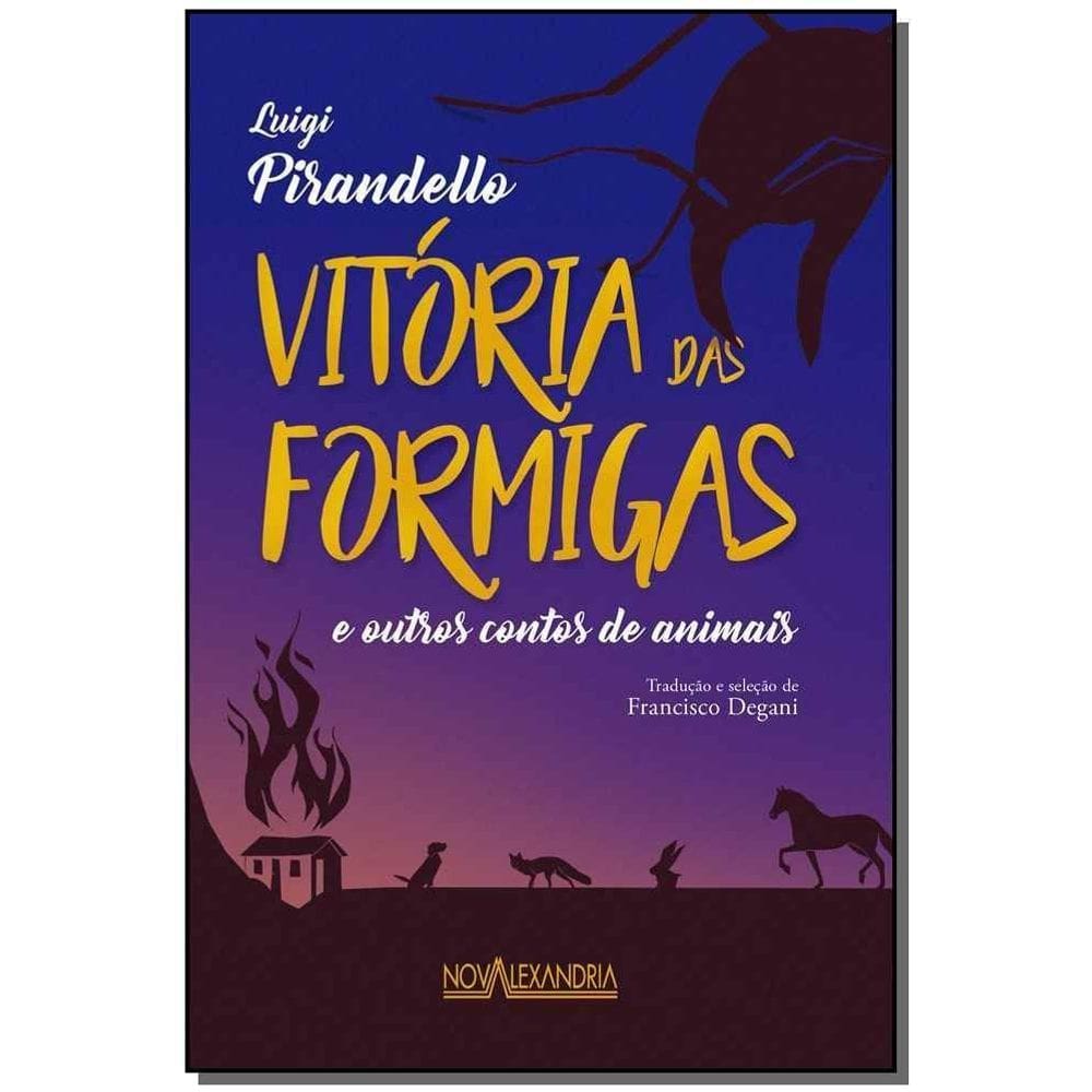 Vitória das Formigas e Outros Contos de Animais, A